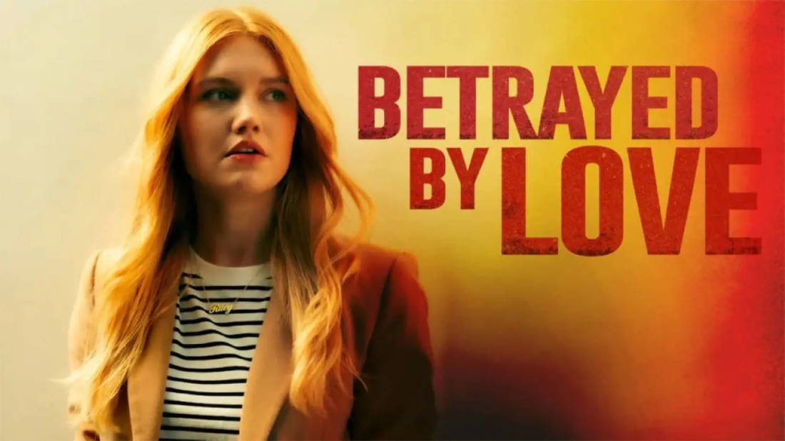 Betrayed by Love (Betrayed by Love) izlemek için tıklayınız.