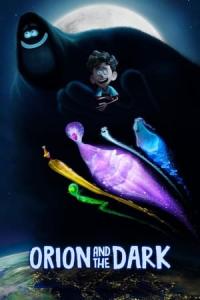 Orion ve Karanlık (Orion and the Dark) izlemek için tıklayınız.