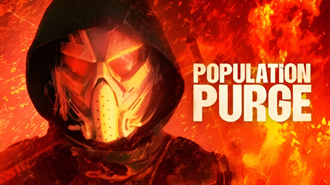 Population Purge (Population Purge) izlemek için tıklayınız.